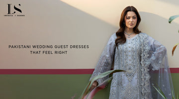 pakistani-wedding-guest-dresses-that-feel-right